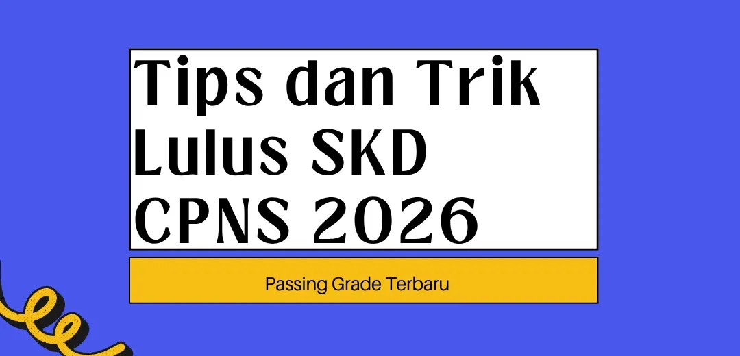 Tips dan Trik Lulus SKD CPNS 2026